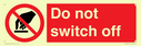 do-not-switch-off-prohibition-sign~